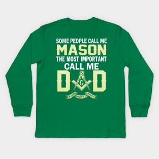 FAther (2) Im a MASON and a DAD Kids Long Sleeve T-Shirt